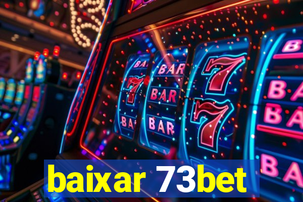 baixar 73bet